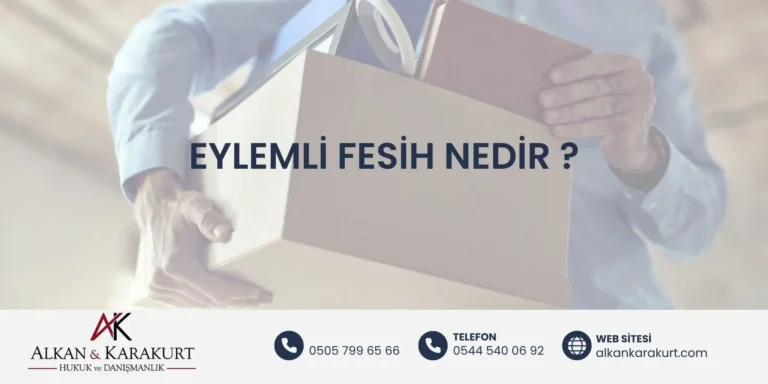 Eylemli Fesih Nedir