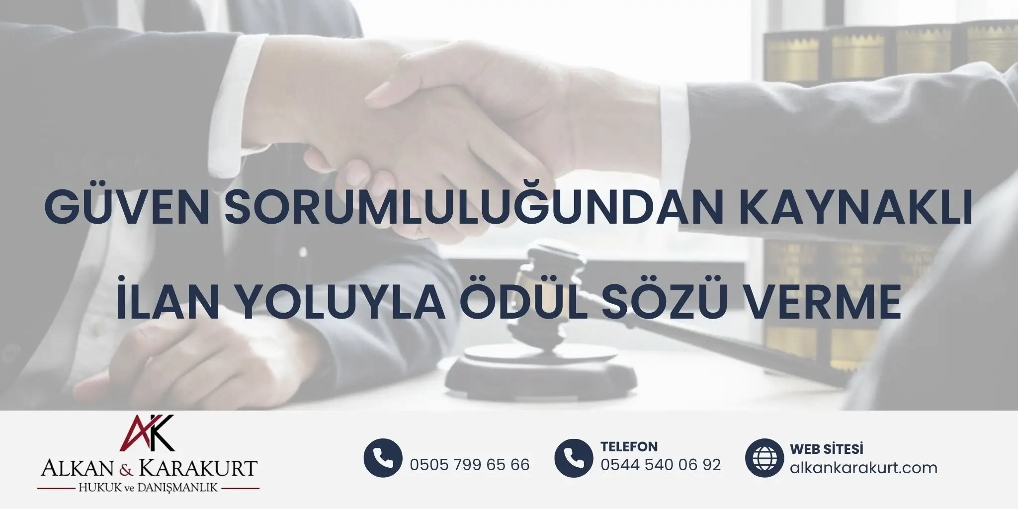 Güven Sorumluluğundan Kaynaklı İlan Yoluyla Ödül Sözü Verme