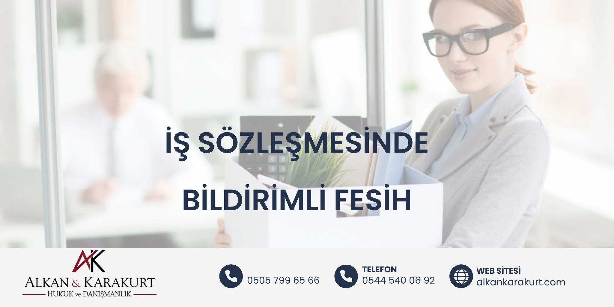 İş Sözleşmesinde Bildirimli Fesih