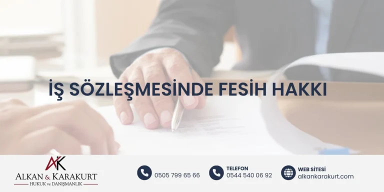 İş Sözleşmesinde Fesih Hakkı