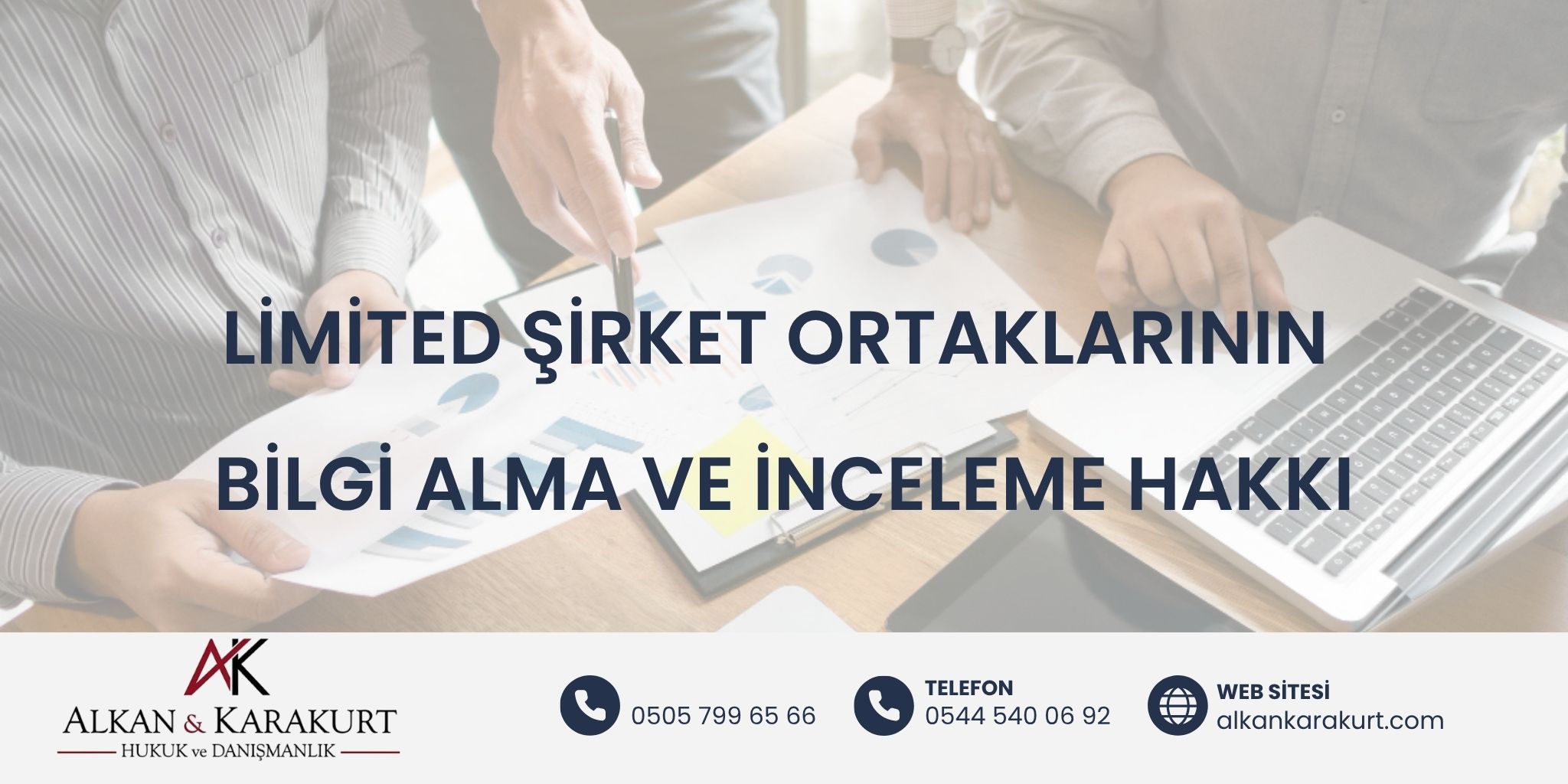 Limited Şirket Ortaklarının Bilgi Alma ve İnceleme Hakkı