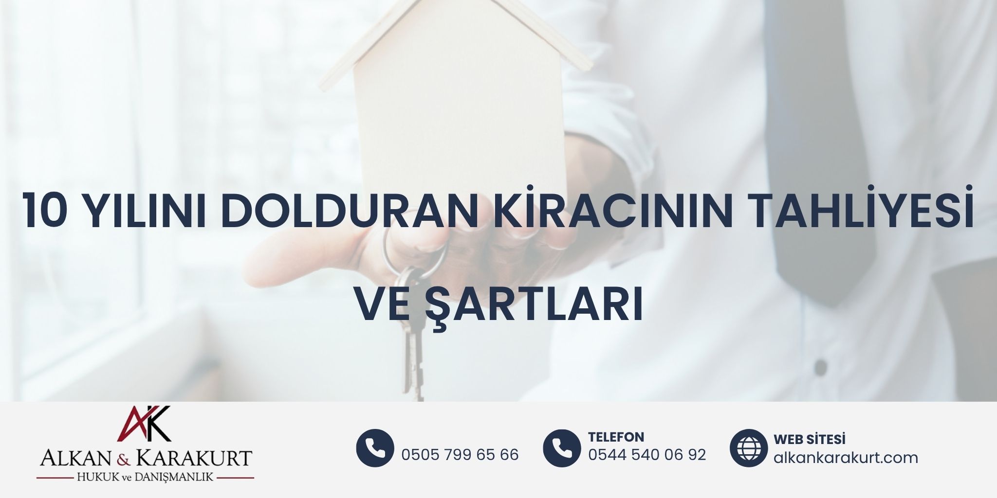 10 Yılını Dolduran Kiracının Tahliyesi ve Şartları