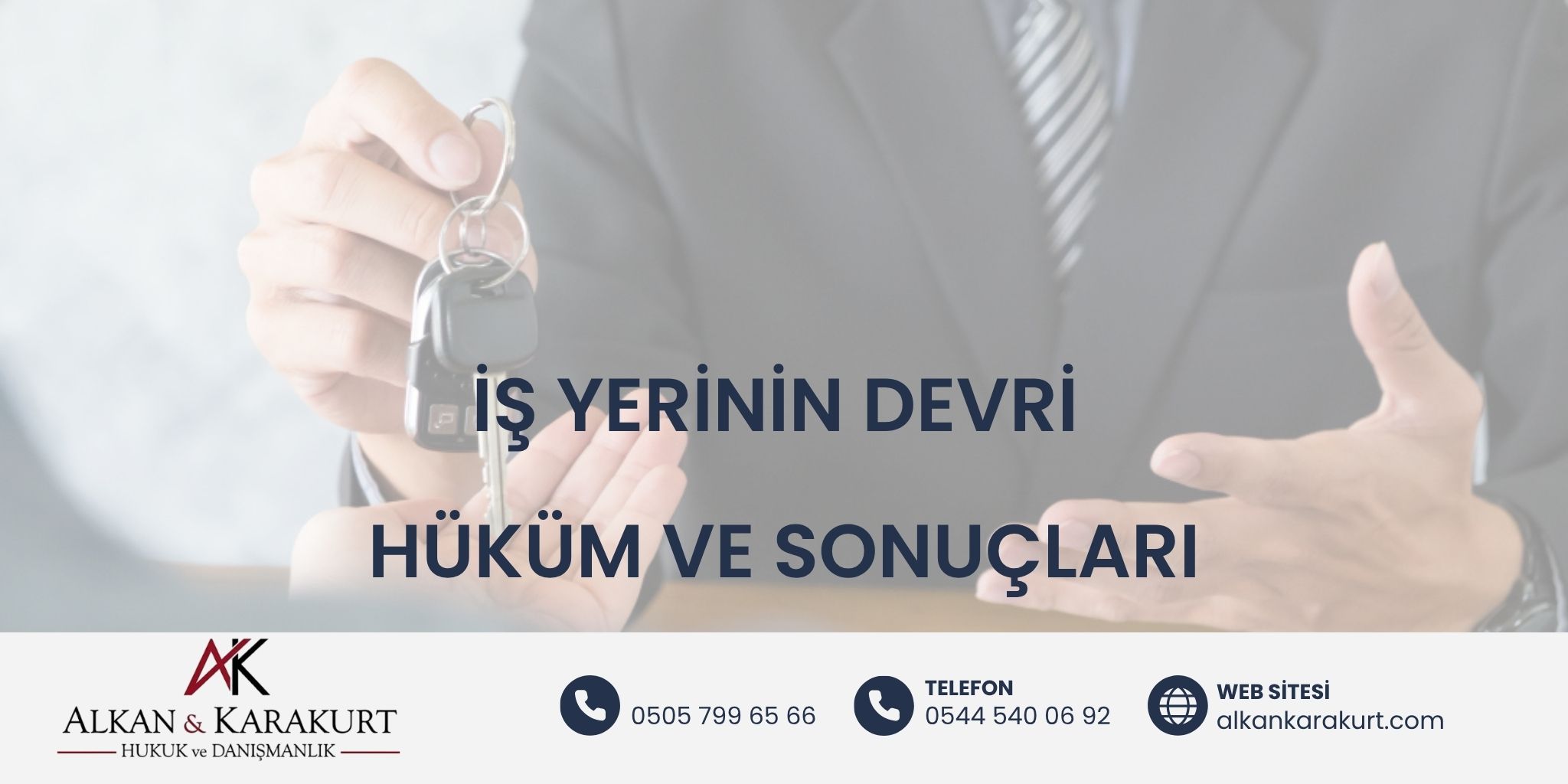 İş Yerinin Devri Hüküm ve Sonuçları