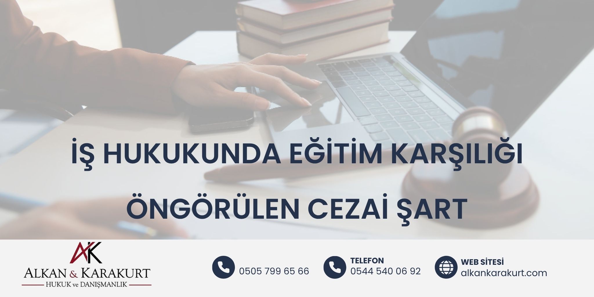 İş Hukukunda Eğitim Karşılığı Öngörülen Cezai Şart