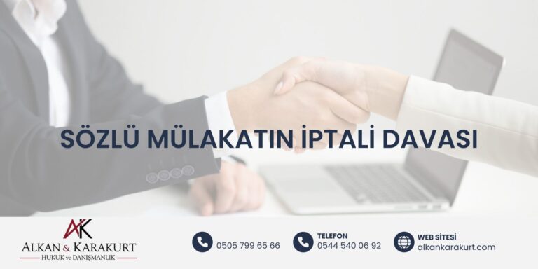 Sözlü Mülakatın İptali Davası