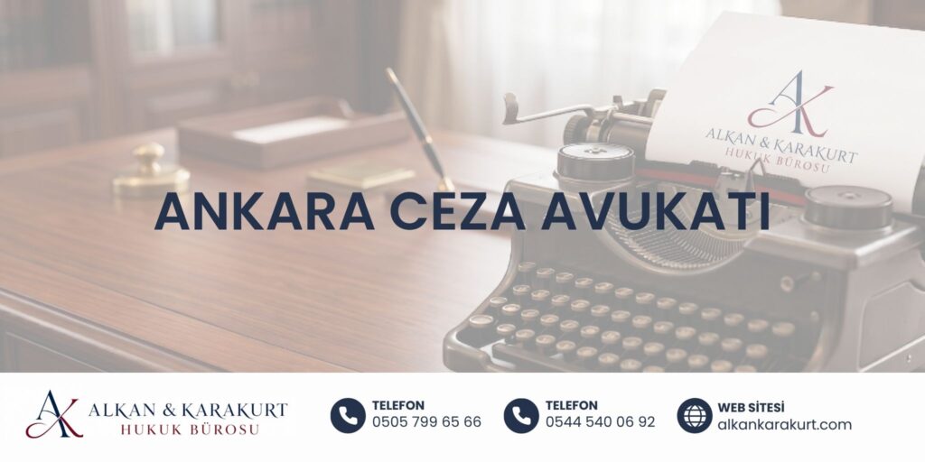 Ankara Ceza Avukatı